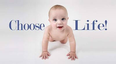 #ad Choose Life Pro Life Vinyl Sign $149.00