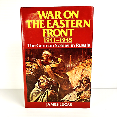 #ad War on the Eastern Front German Soldier in Russia 1941 1945 by James Lucas $4.99