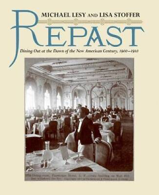 #ad Repast: Dining Out at the Dawn of the New American Centu ACCEPTABLE $14.40