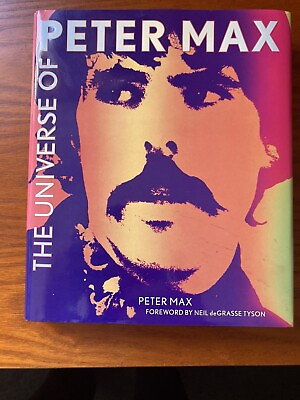 #ad The Universe of Peter Max by Peter Max 2013 Hardcover Signed Dust Cover $69.99