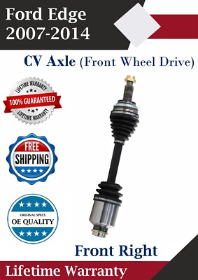 #ad New OE Front Right CV Axle For 2007 2014 Ford Edge 2WD Lifetime Warranty $81.90