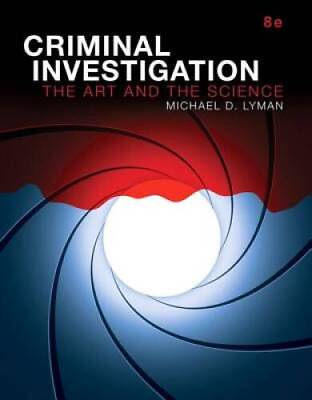 Criminal Investigation: The Art and the Science 8th Edition Paperback GOOD $25.47