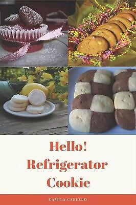 #ad Hello Refrigerator Cookie: 50 Best Delicious Refrigerator Cookie Recipes Ever $13.01