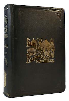 #ad Mark Twain THE INNOCENTS ABROAD OR THE NEW PILGRIMS#x27; PROGRESS 1st Edition 1st $7917.69