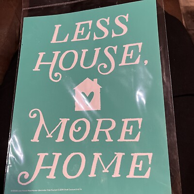 #ad LESS HOUSE MORE HOME Chalk Couture Transfer DEC 2019 Club Size B NIP Retired $12.00