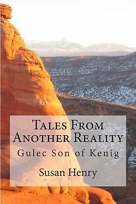 #ad Tales From Another Reality: Gulec Son of Kenig by Susan Henry English Paperbac $16.62