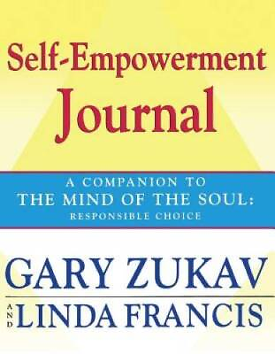 #ad Self Empowerment Journal: A Companion to The Mind of the Soul: Resp ACCEPTABLE $4.08