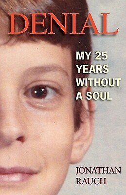 #ad Denial: My 25 Years Without a Soul Rauch Jonathan $7.99