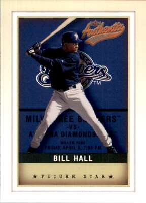 #ad 2002 Fleer Authentix Baseball Card Bill Hall Fs #141 132144 $1.64