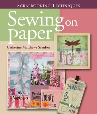 #ad Sewing on Paper Scrapbook Techniques by Matthews Scanlon Catherine Book The $8.67