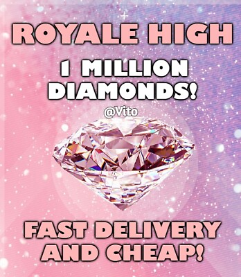 #ad ROBLOX ROYALE HIGH RH 1M 1 MILLION DIAMONDS CLEAN AND FAST DELIVERY $25.00