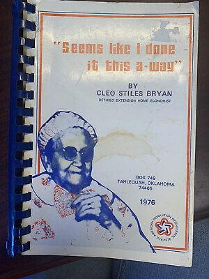 #ad Seems Like I Done it This A Way Cookbook By Cleo Stiles Bryan Retired Home Ec $45.00