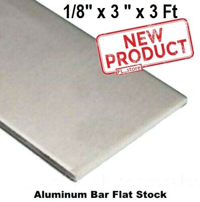 #ad Aluminum Bar Flat Stock 1 8 x 3 Inch x 3 Ft Alloy 6061 Unpolished Sheet 36quot; NEW $20.74