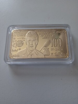 #ad Donald Trump $100 gold bar; 24k gold electroplated bullion. Collectors coin. $6.00