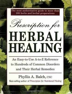 #ad Prescription for Herbal Healing: An Easy to Use A $8.24