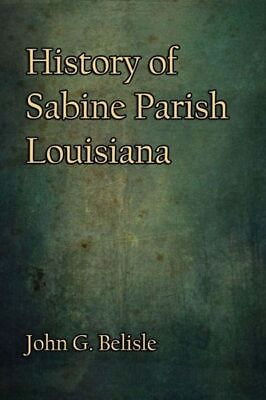 #ad History Of Sabine Parish Louisiana $23.42