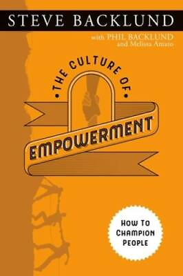 #ad The Culture of Empowerment: How to Champion People Paperback GOOD $4.37