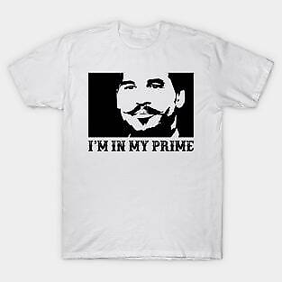 #ad Doc Holiday: quot;I#x27;m In My Prime.quot; Tombstone Movie Unisex T Shirt S 5XL $22.99