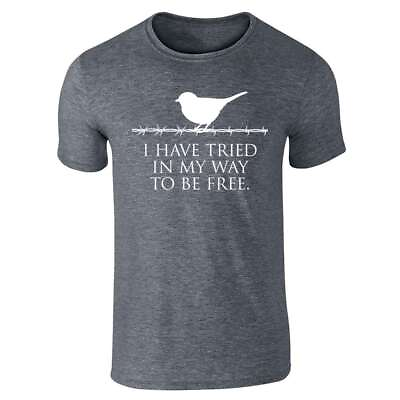 #ad I Have Tried In My Way To Be Free Unisex Tee $29.99