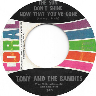 #ad #ad TONY amp; THE BANDITS The Sun Don#x27;t Shine Now That You#x27;ve Gone moody garage 45 HEAR $15.00