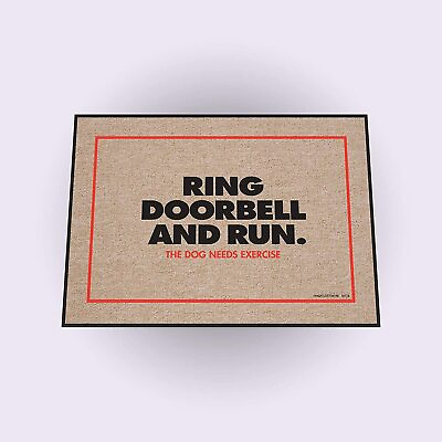 #ad High Cotton Welcome Doormat Ring Doorbell and Run. The Dog Needs Exercise $22.00