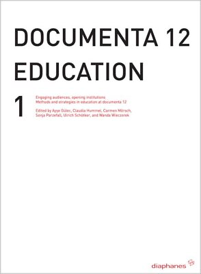 #ad Documenta 12 Education : Engaging Audiences Opening Institutions Methods and... $42.68