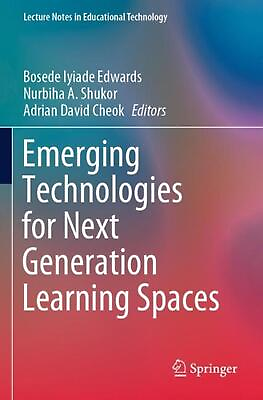 #ad Emerging Technologies for Next Generation Learning Spaces by Bosede Iyiade Edwar $123.74