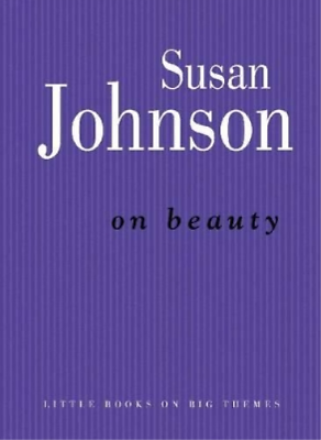 #ad Johnson Susan On Beauty Hardback UK IMPORT $25.99