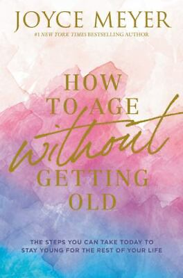 #ad How to Age Without Getting Old: The Steps You Can Take Today to Stay Young... $4.29