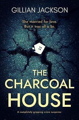 #ad The Charcoal House: a completely gri... by Jackson Gillian Paperback softback $16.93