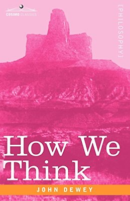 #ad HOW WE THINK By John Dewey *Excellent Condition* $17.75
