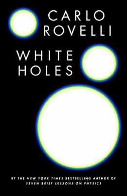 #ad White Holes Hardcover by Rovelli Carlo Very Good $12.41