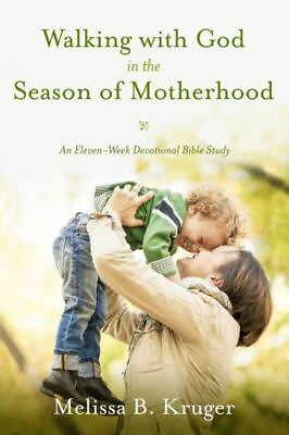 #ad Walking with God in the Season of Motherhood: An Eleven $6.32