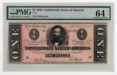 #ad 1864 T 71 $1 Confederate States of America PMG 64 $325.00