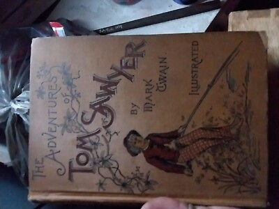 #ad The Adventures of Tom Sawyer by Mark Twain 1895 I Think Its First Edition $225.00