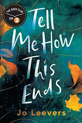 #ad Tell Me How This Ends: A BBC Radio 2 Book... by Leevers Jo Paperback softback $10.58
