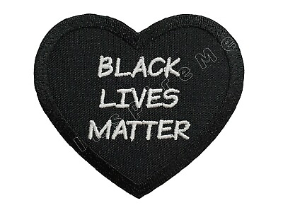 #ad Black Lives Matter Heart Embroidered Sew Iron On Patch 2.9quot;x2.7 Hook amp; Loop BLM $8.46