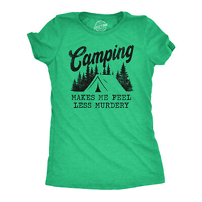 #ad Womens Camping Makes Me Feel Less Murdery T Shirt Funny Cool Sarcastic Camp Top $9.50
