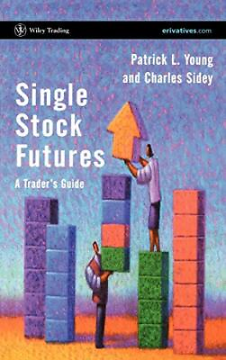 #ad Single Stock Futures By Patrick L. YoungCharles SideyPatrick Y $11.54
