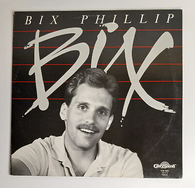 #ad Bix Phillip BIX Vinyl LP 1982 Glory Sound RARE $65.00