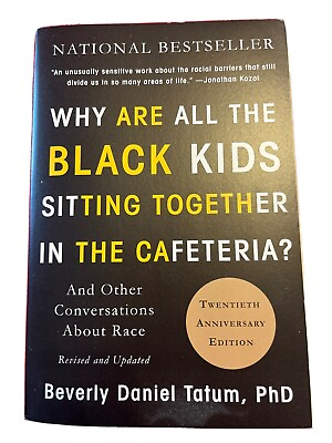 #ad Why Are All the Black Kids Sitting Together in the Cafeteria? : And Other... $7.00