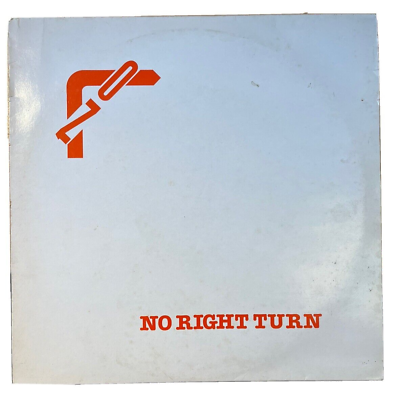 #ad NO RIGHT TURN * NO RIGHT TURN * RARE VINYL LP CHELFUL CHE 0001 PLAYS GREAT GBP 24.95