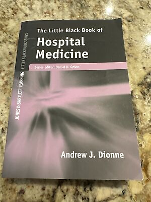 #ad Little Black Book of Hospital Medicine by Andrew J. Dionne 2010 Trade... $60.00