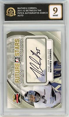 #ad 2011 12 Between the Pipes Autographs #AMCO Mathieu Corbeil Graded Mint HCWG 9 C $39.99