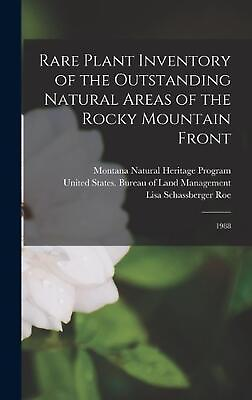 #ad Rare Plant Inventory of the Outstanding Natural Areas of the Rocky Mountain Fron $36.30