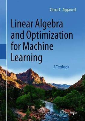 #ad Linear Algebra and Optimization for Machine Learning: A Textbook GOOD $249.52