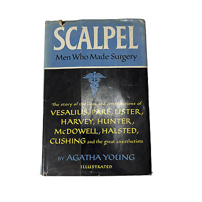 #ad Scalpel: Men Who Made Surgery 1956 1st Ed 1st Print Agatha Young $19.00