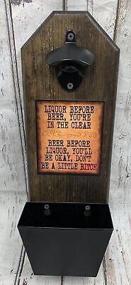 #ad quot;Liquor Before Beerquot; Beer Bottle Opener Wood Sign and Cap Catcher $19.99