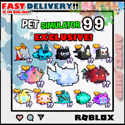 #ad PET SIMULATOR 99 PS99 PET SIM 99 All Exclusive Pets $1.99