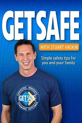 #ad Get Safe with Stuart Haskin: Simple safety tips for you and your family. by Stua $38.16